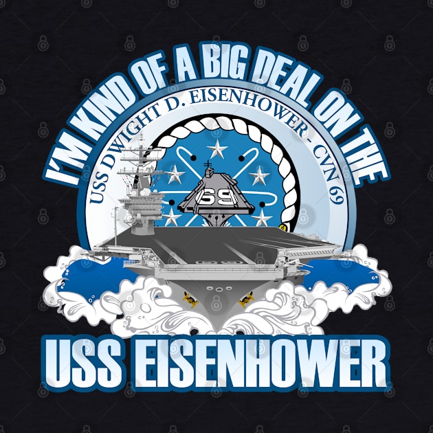 I'm Kind Of A Big Deal On The USS Eisenhower by MilitaryVetShop